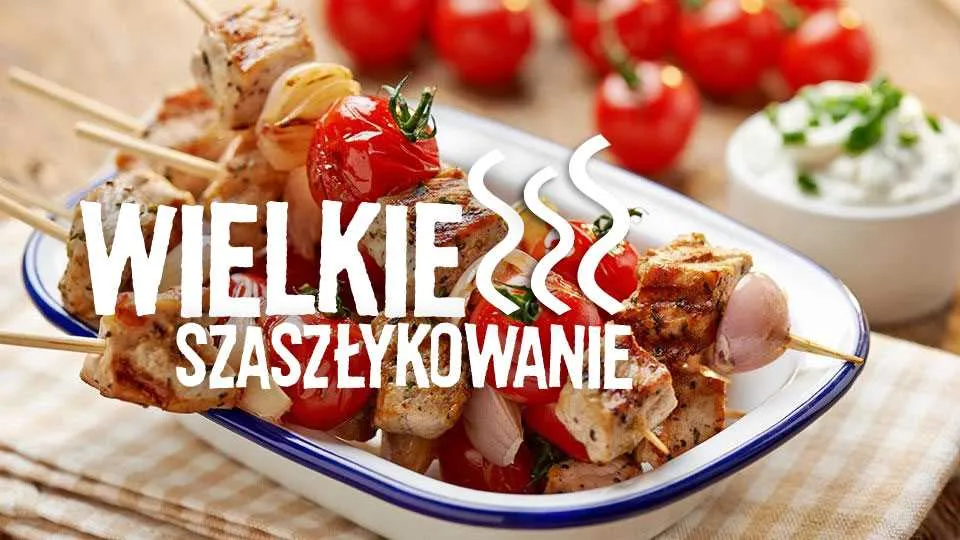 Z czego zrobić szaszłyki? Podpowiadamy!